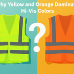 The Psychology and Science of Hi-Vis Colors: Why Are Yellow and Orange Used the Most?
